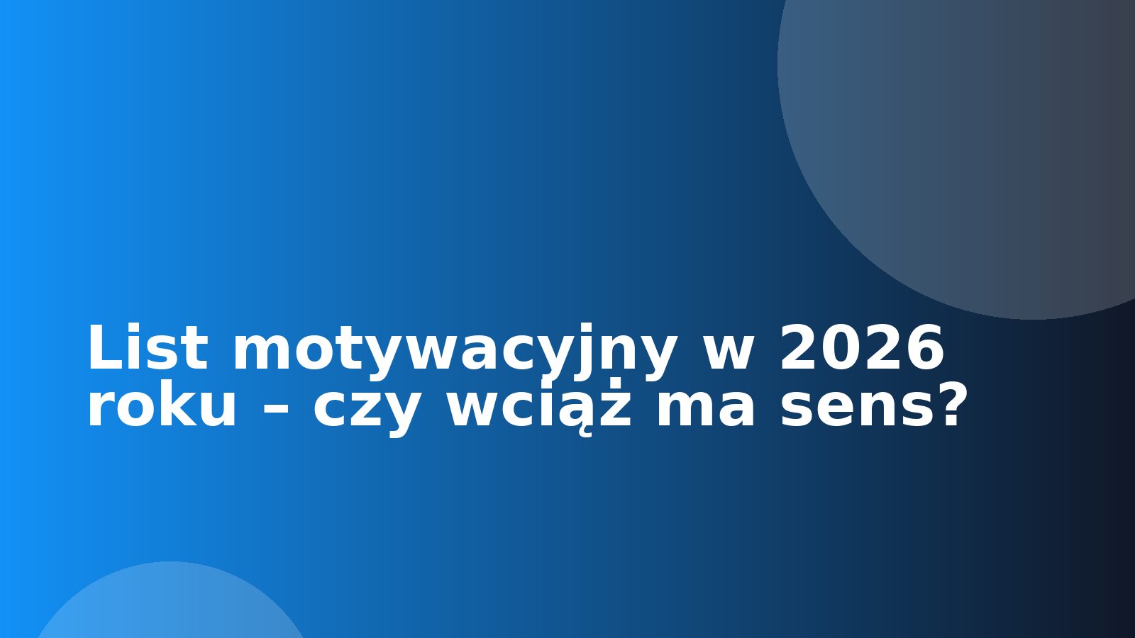 List motywacyjny w 2026 roku – czy wciąż ma sens?